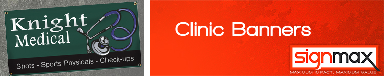 Custom Printed Banners for Clinics from Signmax